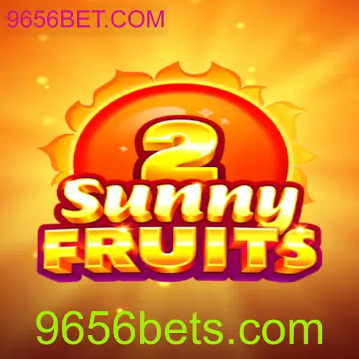 Explore SunnyFruits2: O Jogo de Slots Revolucionário na 9656BET.COM